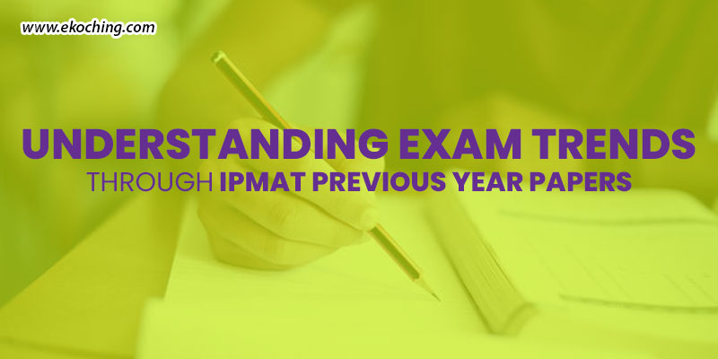 Understanding-Exam-Trends-Through-IPMAT-Previous-Year-Papers
