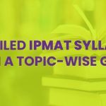 Detailed IPMAT Syllabus With A Topic-Wise Guide
