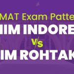 IPMAT Exam Pattern: IIM Indore vs IIM Rohtak