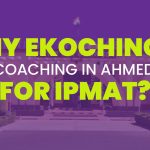 Why Ekoching Is the Best IPMAT Coaching in Ahmedabad
