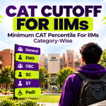 CAT Cutoff for IIMs: Minimum CAT Percentile For IIMs Category-Wise