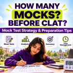 How Many Mocks Should You Attempt Before CLAT?